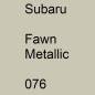 Preview: Subaru, Fawn Metallic, 076.